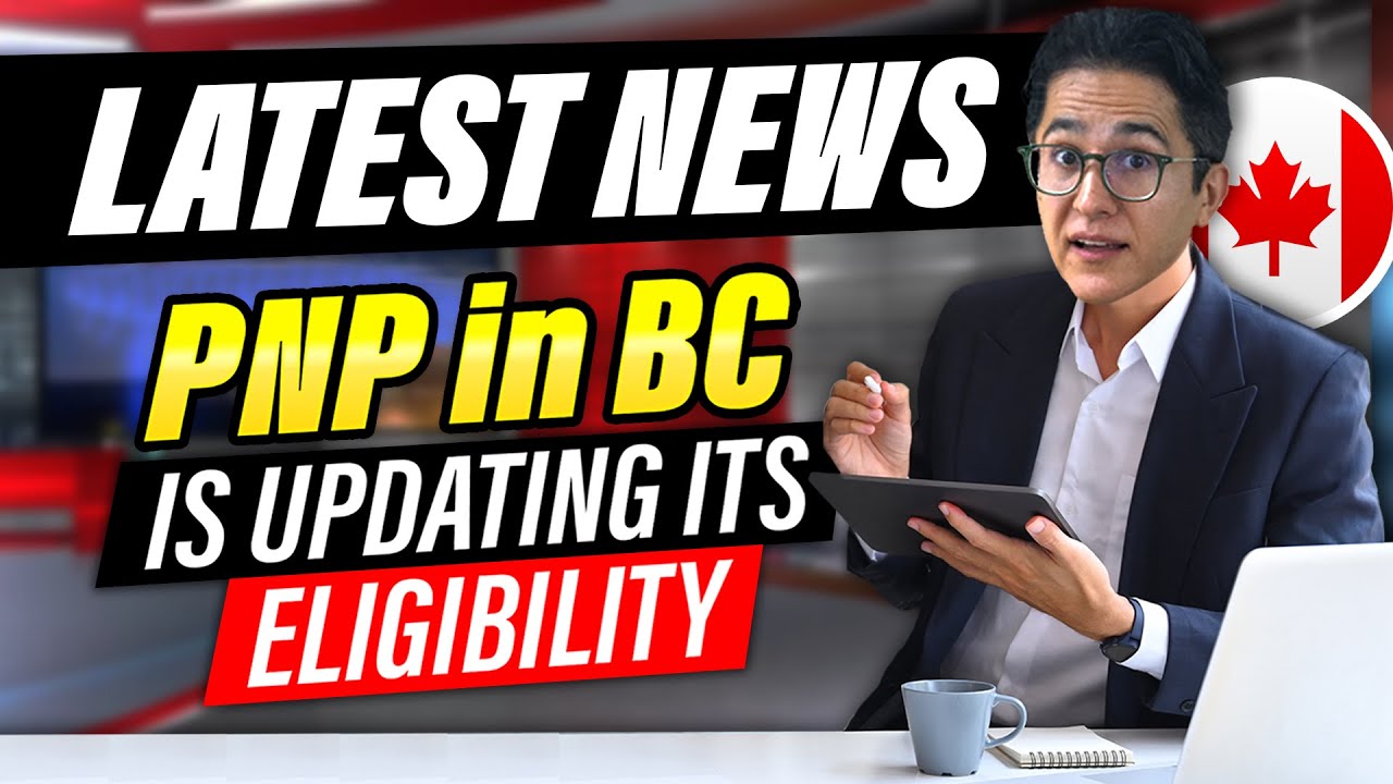 LATEST Canada immigration news – BC PNP LATEST updates - Canada Investor Visa