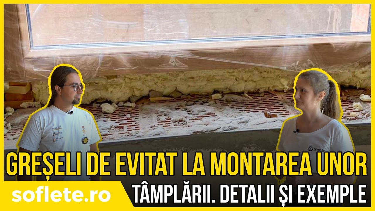 Greșeli DE EVITAT la montarea tâmplăriilor - Buleli în construcții