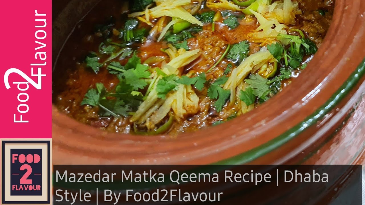 Mazedar Matka Qeema Recipe | Dhaba Style | By Food2Flavour
