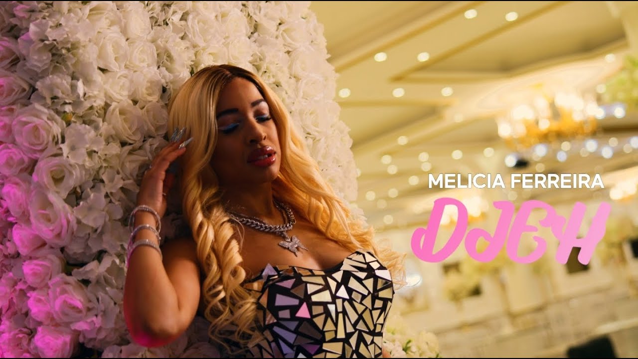 Melicia Ferreira - DJEH (Official Video)