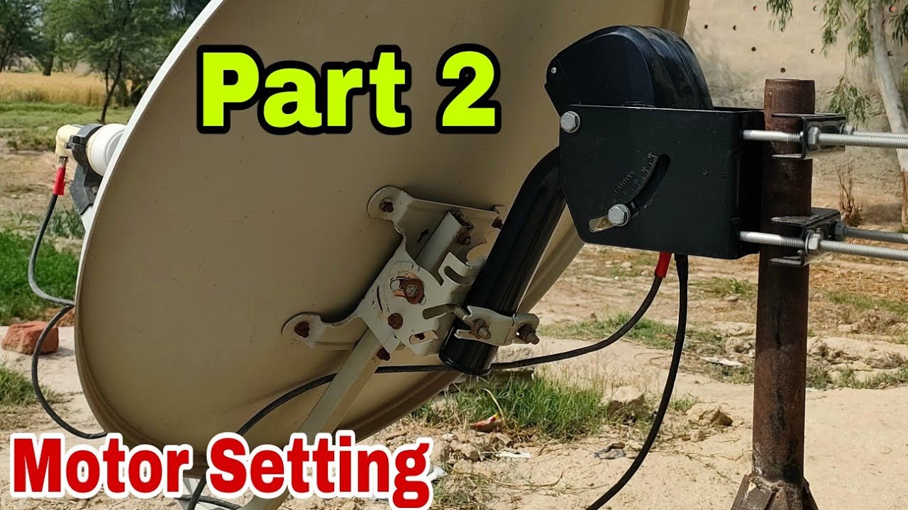 DiSEqC motor 1.2 full setting (Part 2).