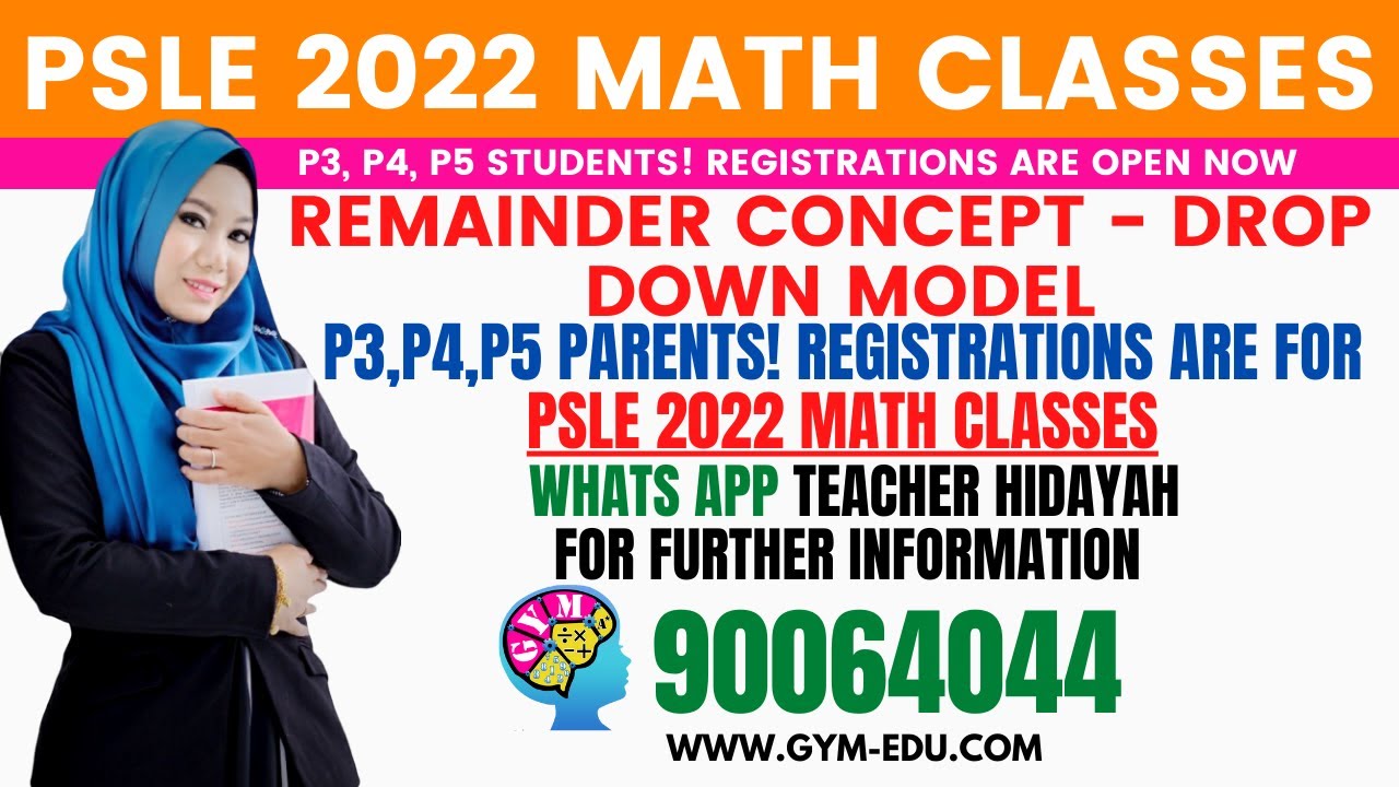 What is Remainder Concept - Drop Down Model? | PSLE 2022 Math Coaching Class By Teacher Hidayah