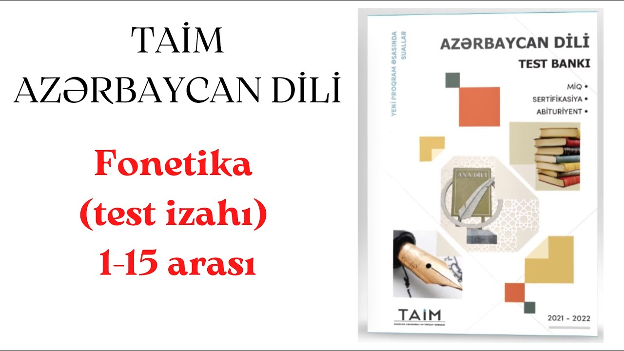 TAİM. Azərbaycan dili. Fonetika test izahı (1-15)