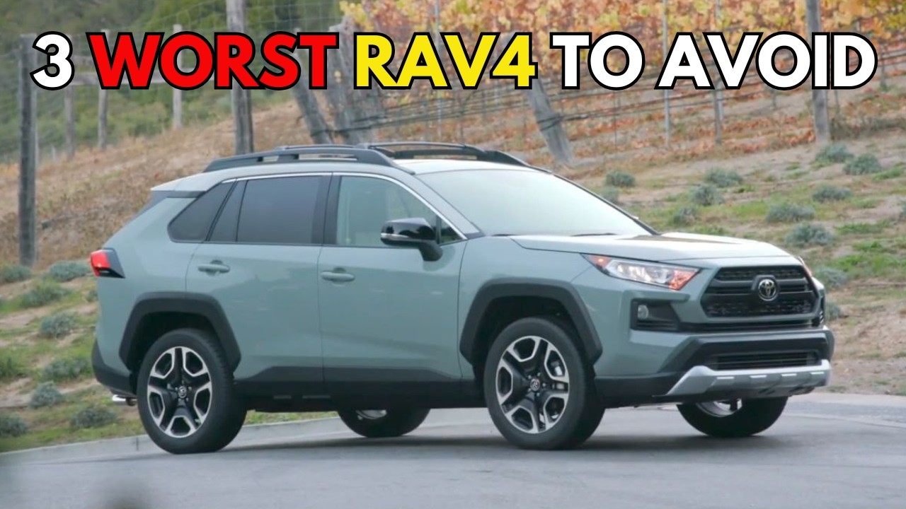 3 WORST & 4 BEST RAV4 years to own