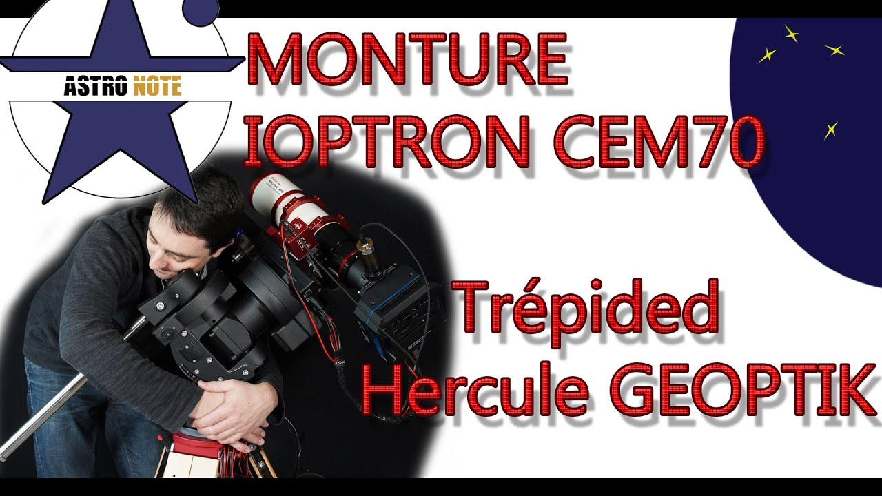 ⭐ Ioptron CEM70 et trépied Bois HERCULE GEOPTIK - Au TOP!