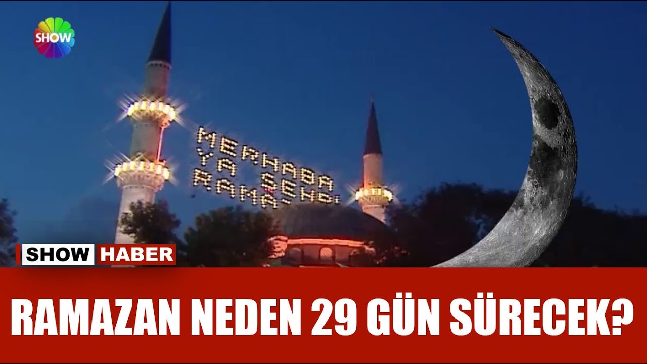 Bu yıl Ramazan 29 gün!