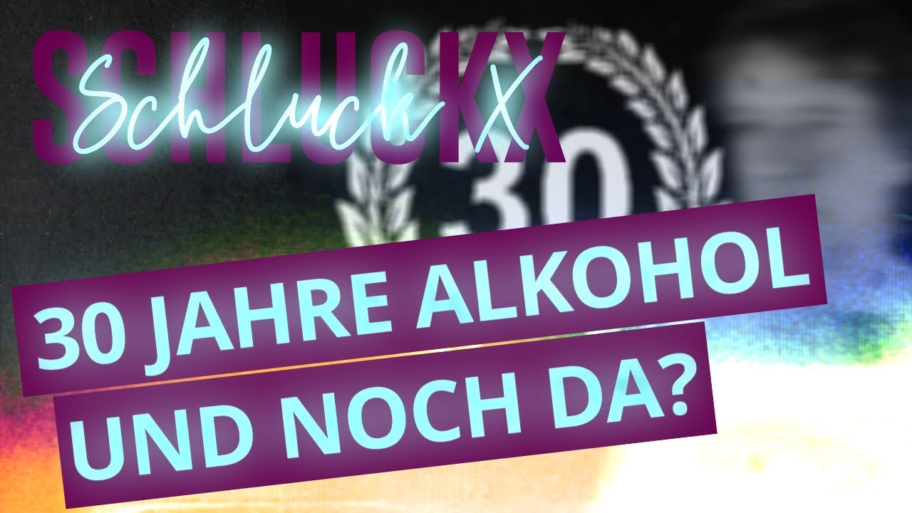 30 Jahre Alkohol – Wie geht das? Lange Zeit Alkoholiker und abhängig. Jahrzehntelange Alkoholsucht.