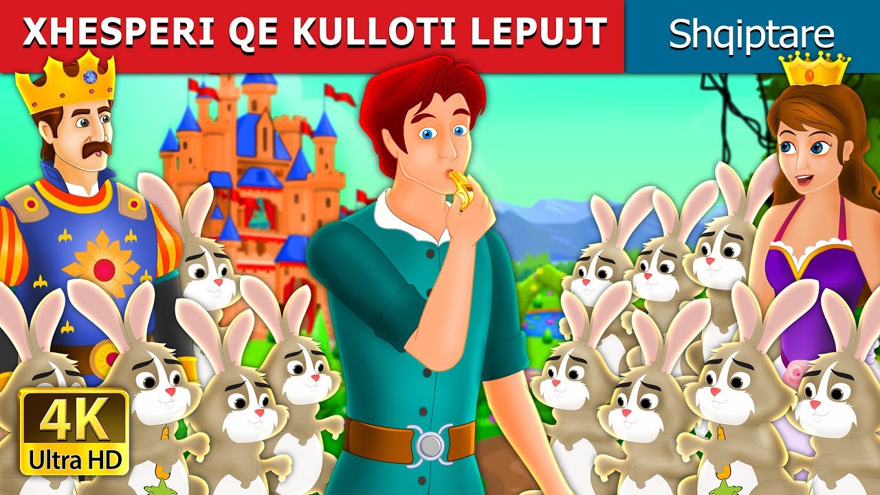 XHESPERI QE KULLOTI LEPUJT | Perralla per femije | Perralla Shqip @AlbanianFairyTales