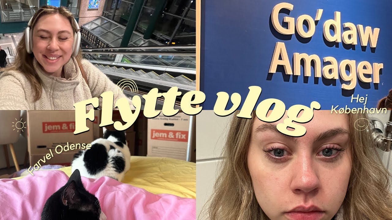 Jeg flytter til København- flyttevlog!!
