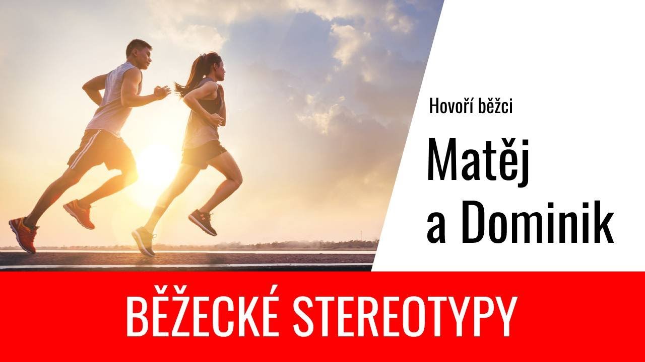 PODCAST: Kdy dává běžecký stereotyp smysl a kdy je třeba jej změnit?
