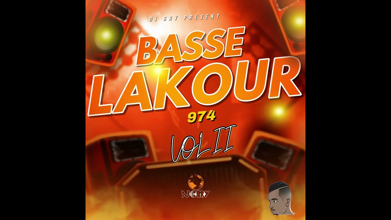 🔊🇷🇪 DJ BRY - BASSE LAKOUR 974 | VOL.II🔊🇷🇪
