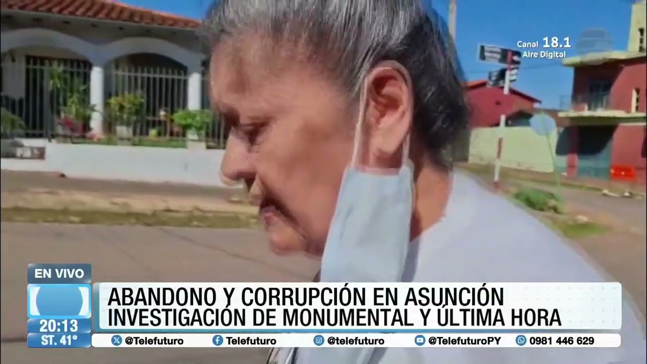 #Especial -  Abandono y corrupción en Asunción