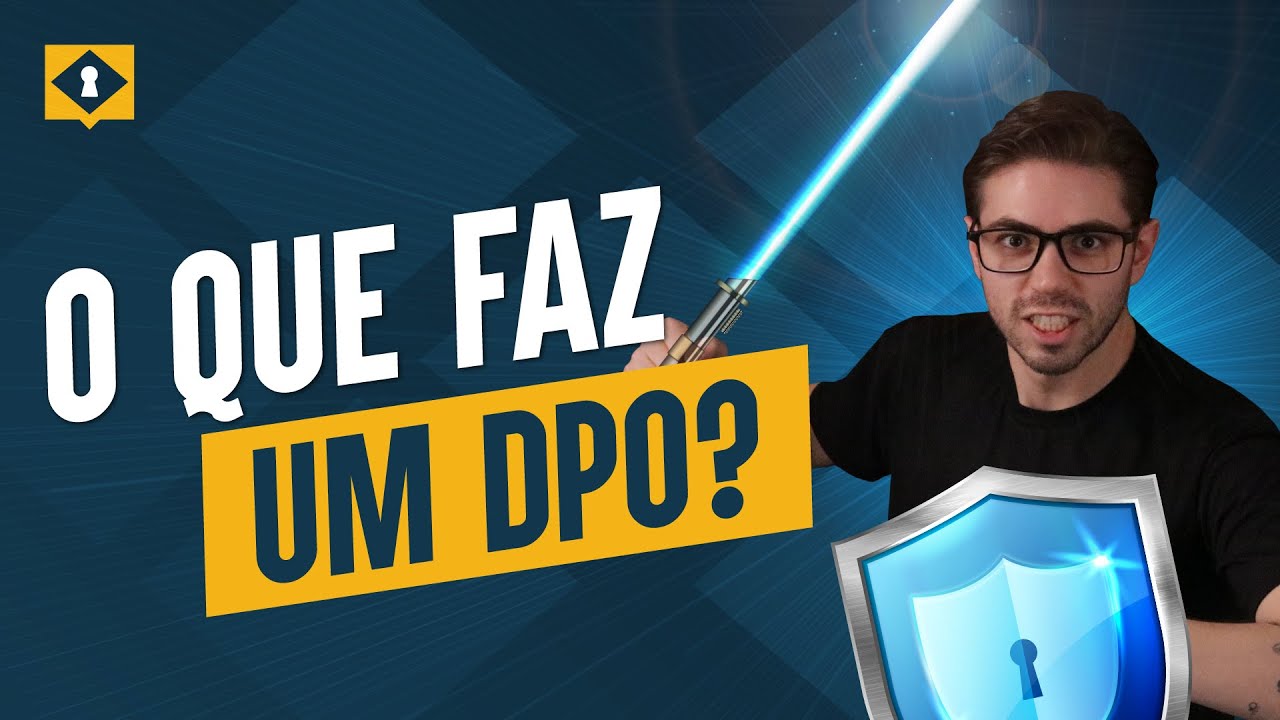 DPO: entenda o que faz o guardião dos DADOS PESSOAIS!