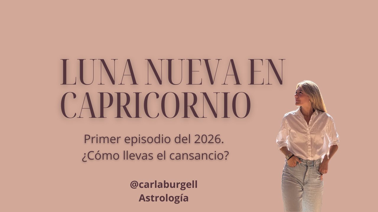 LUNA NUEVA EN CAPRICORNIO: ¿Sientes el peso de la realidad?