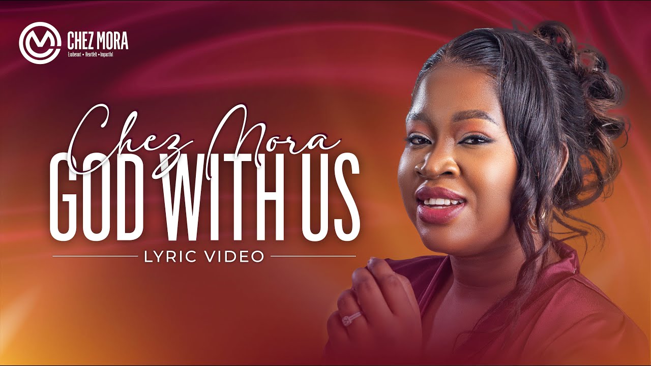 God With Us - Chez Mora (Lyric Video)