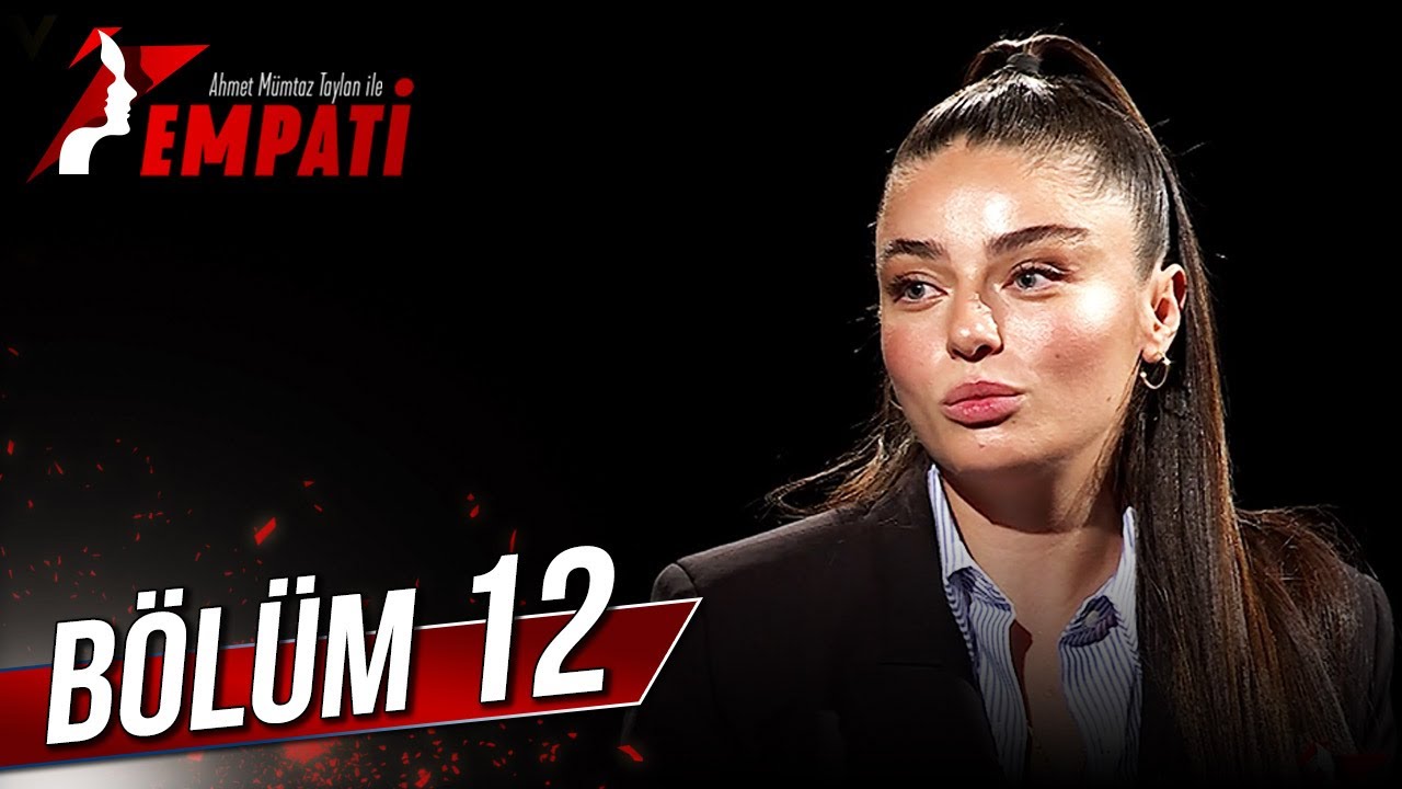 Empati 12. Bölüm - Ayça Ayşin Turan