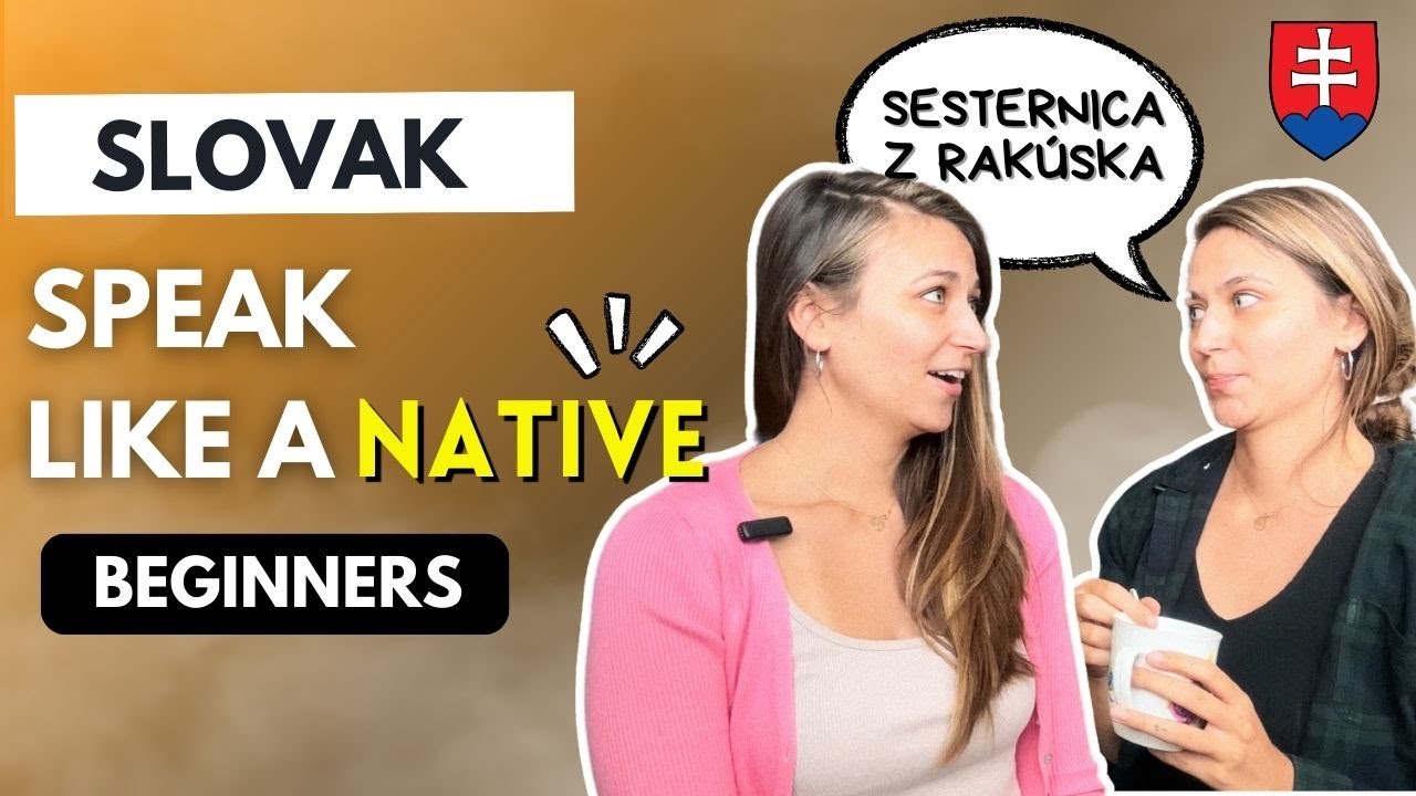 Speak Like A Native: Slovak Language Speaking Practice  🇸🇰