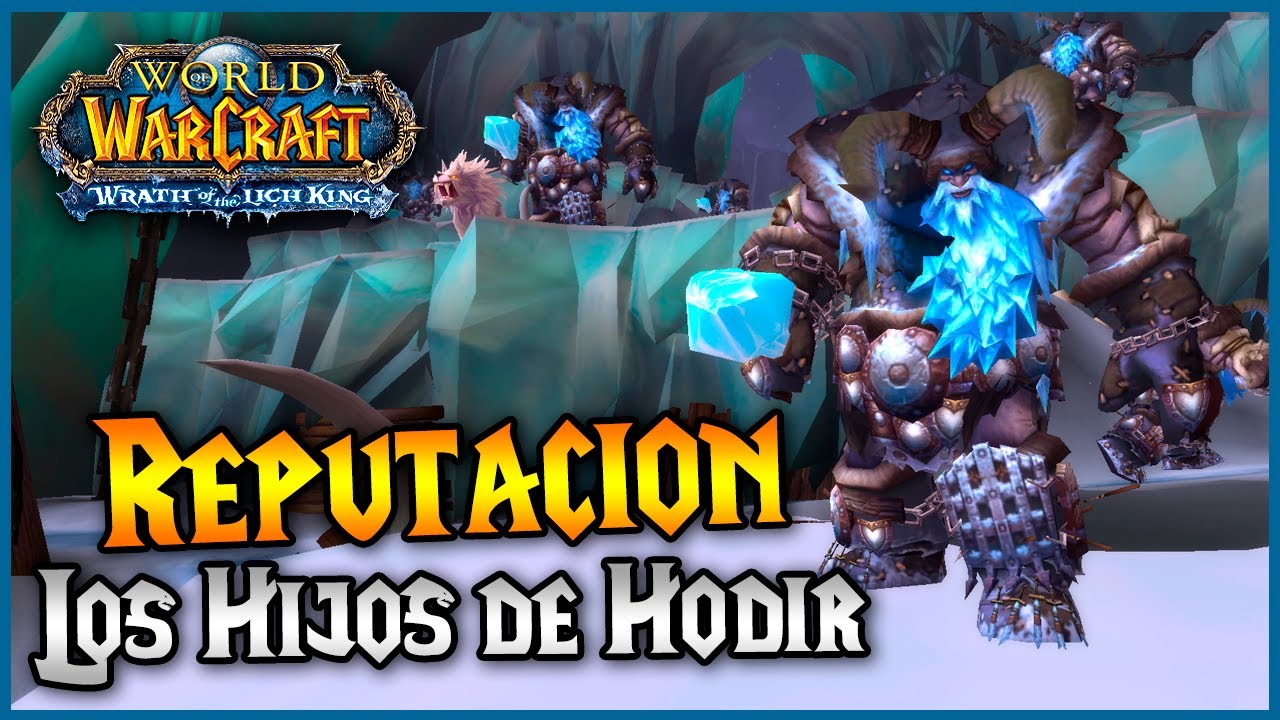 Como Desbloquear y subir la Reputación LOS HIJOS DE HODIR || Guía WoW WotLK Classic