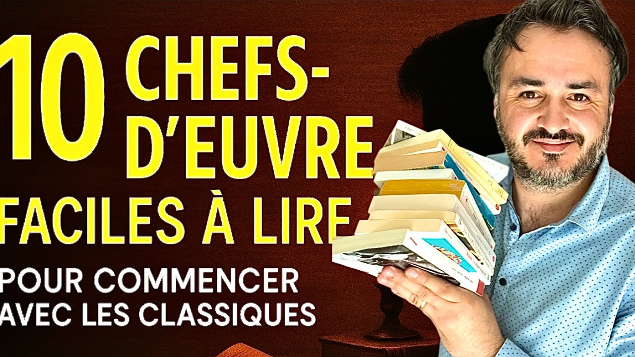 10 CHEFS-D’ŒUVRE POUR COMMENCER LES CLASSIQUES
