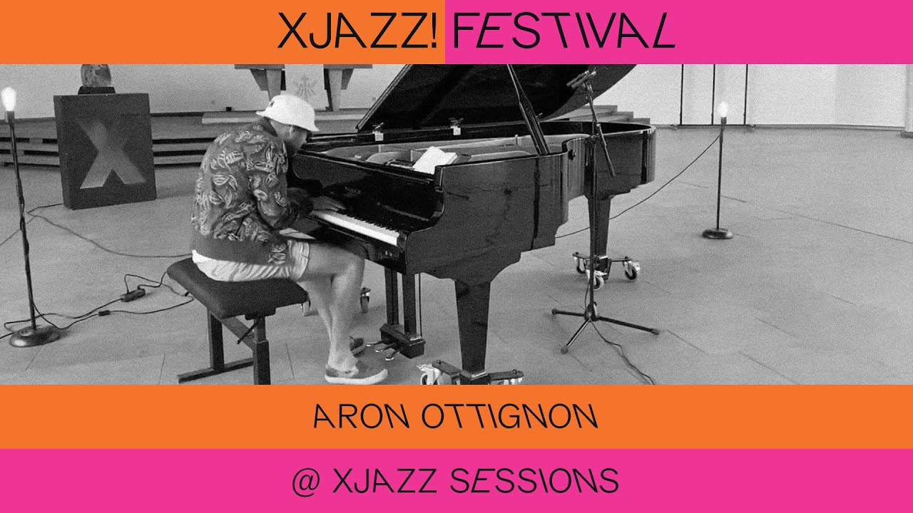 Aron Ottignon @ XJAZZ online Festival 2020