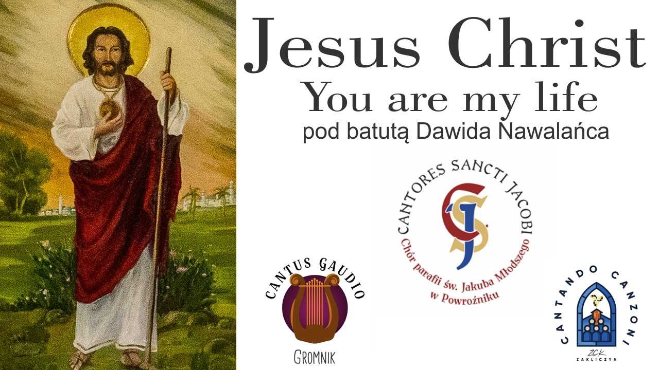 Jesus Christ You Are My Life – M. Frisina | arr. M. Frisina & Dawid Nawalaniec | CSJChoir & Goście
