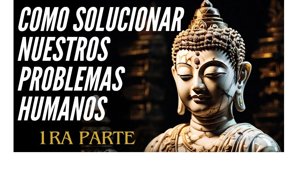 Como Superar Nuestros Problemas Humanos (1/3)