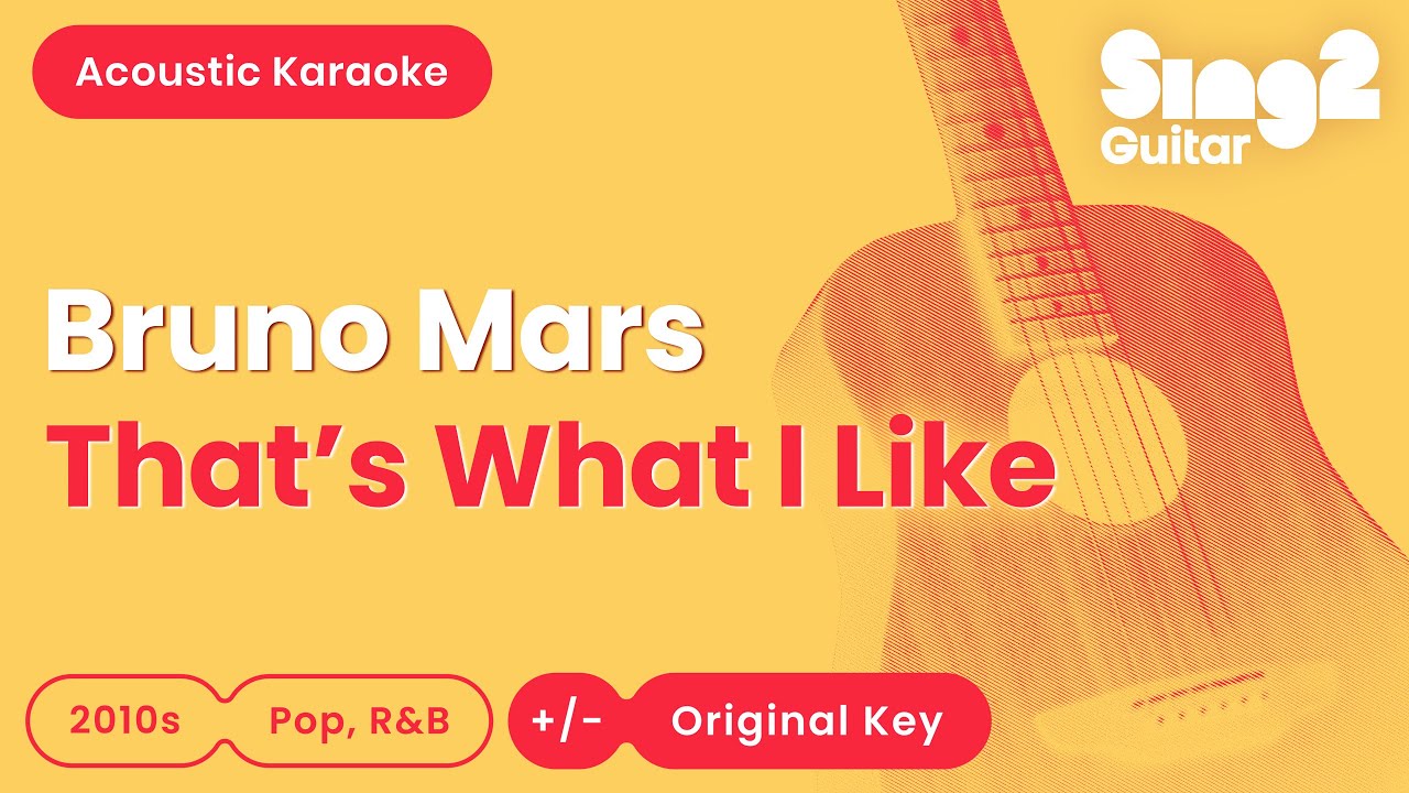 That's What I Like - Bruno Mars (Acoustic Karaoke)