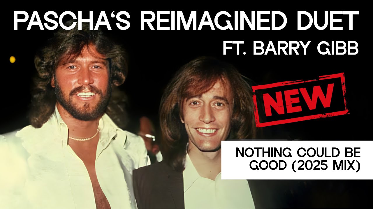 Amanda Dern (ft. Barry Gibb) - Nothing Could Be Good (PΛSCHA'S DUET VERSION)