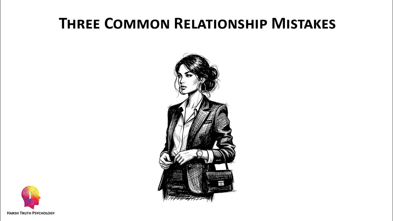 Three Common Relationship Mistakes