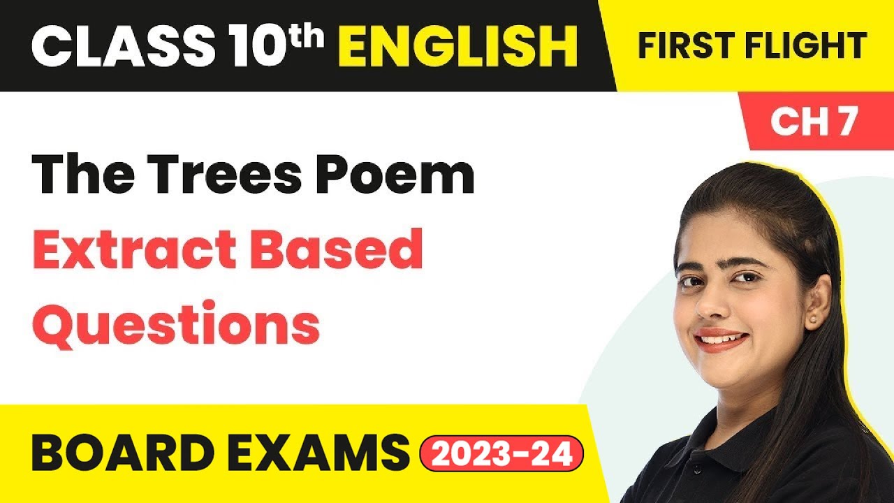Extract Based Questions: The Trees - Glimpses of India | Class 10 English Literature 2022-23