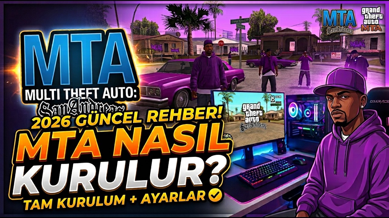 Multi Theft Auto (MTA) Nasıl Kurulur? (2026 G&uuml;ncel Rehber)