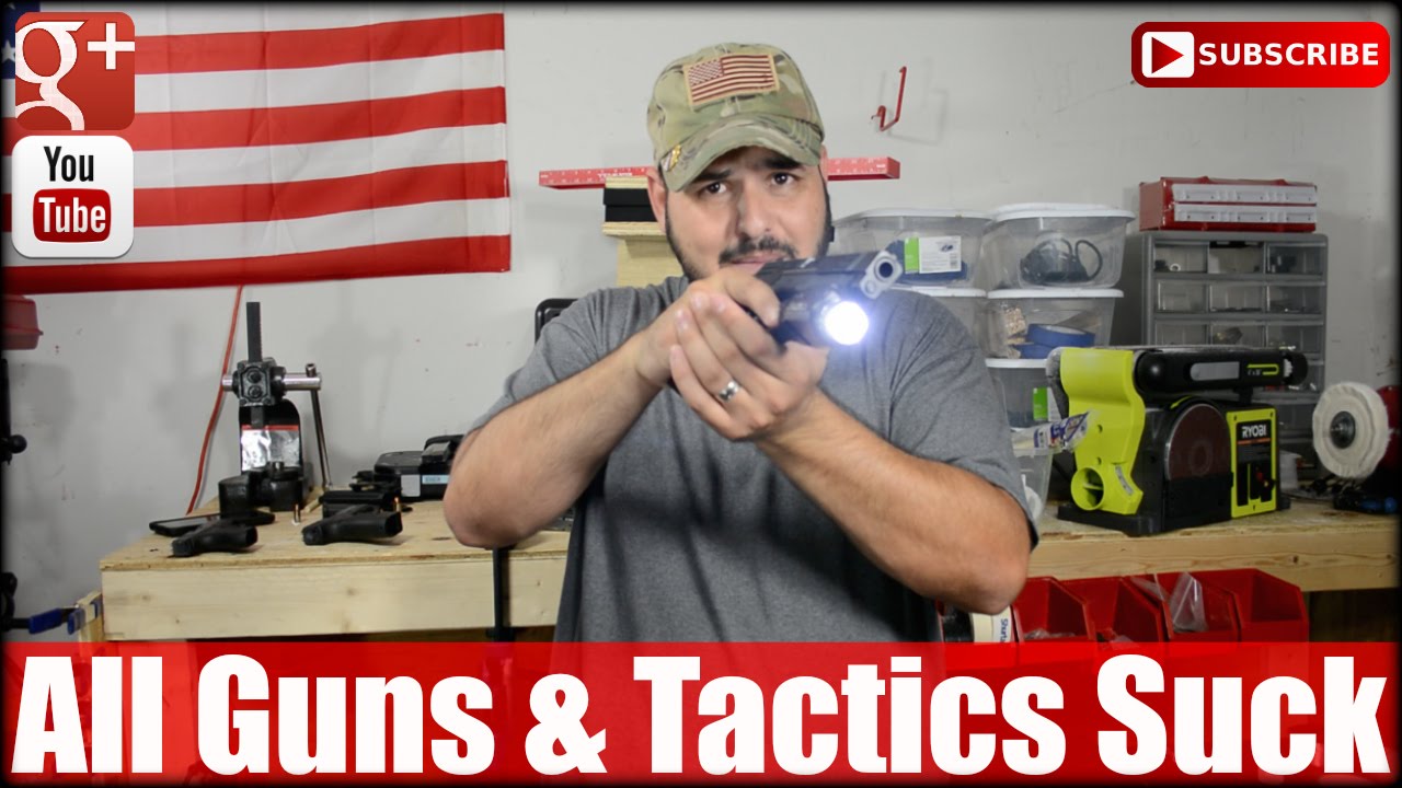 All Guns & Tactics Suck