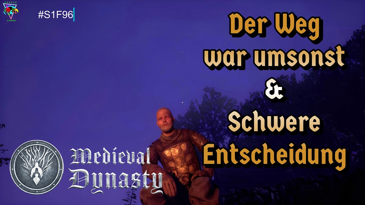 Der Weg war umsonst & Schwere Entscheidung | Medieval Dynasty