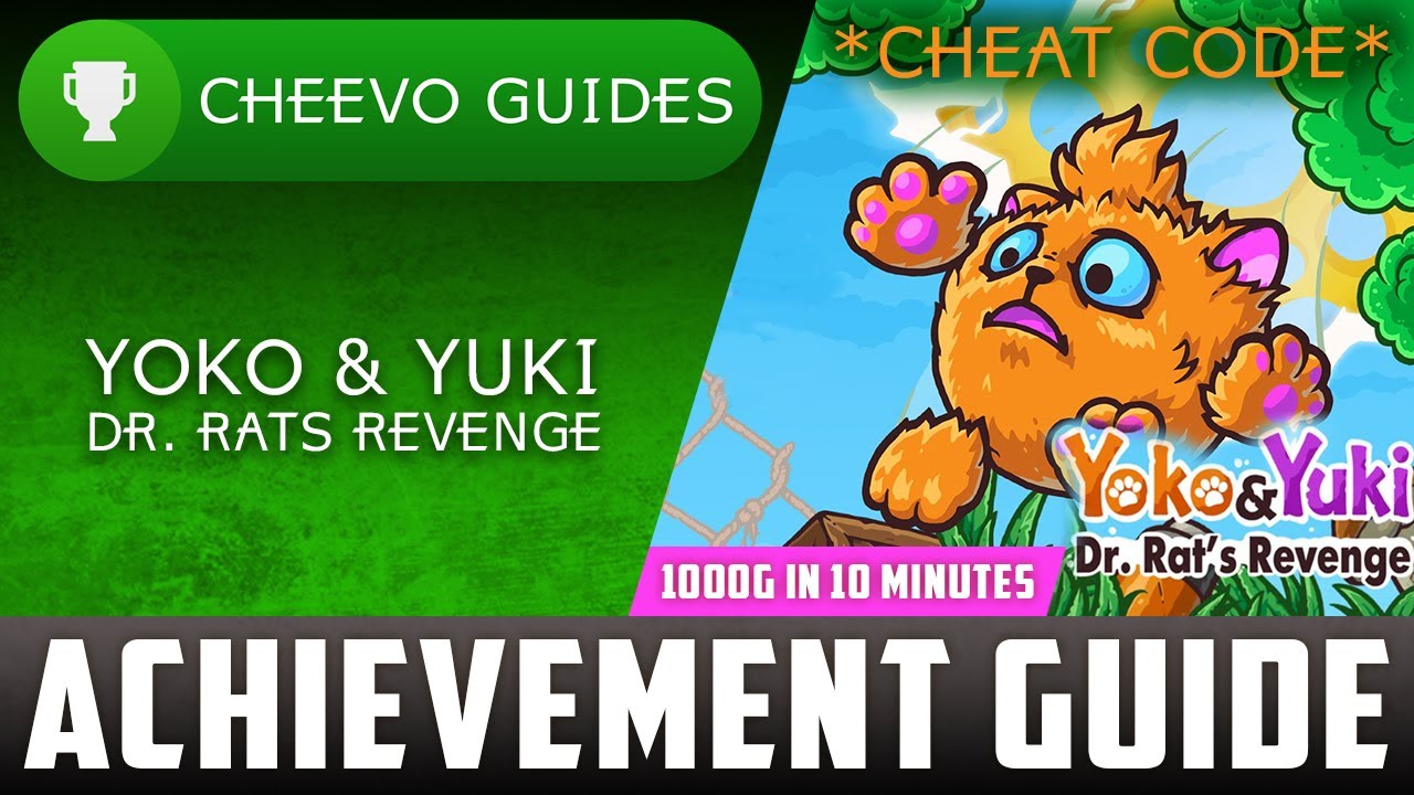 Yoko & Yuki: Dr. Rats Revenge - Achievement / Trophy Guide (Xbox) *1000G IN 10 MINUTES WITH CHEATS*