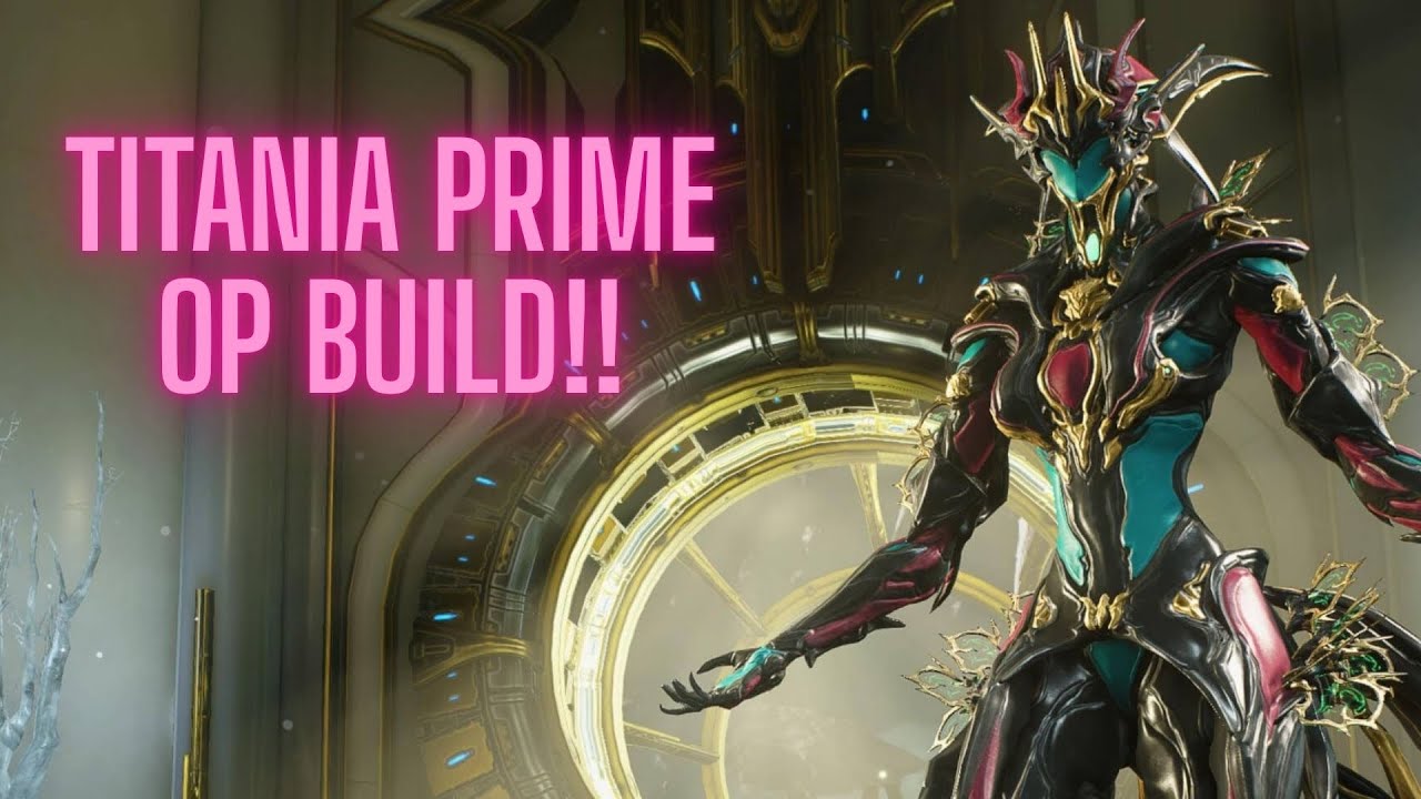 Titania Prime Op Build! #1