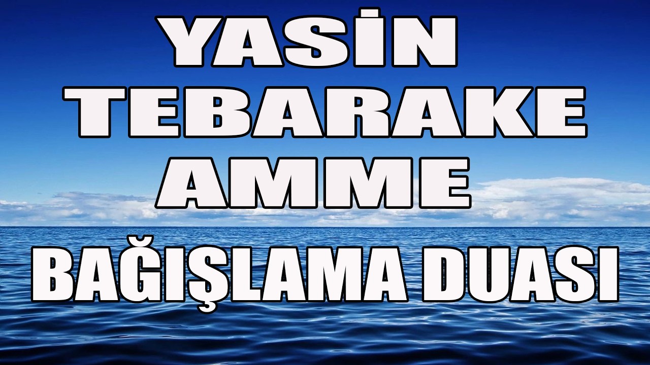 Yasin -Tebarake (Mülk) - Amme (Nebe) ve Bağışlama Duası / Hızlı Okuma - Recep Akyıldız