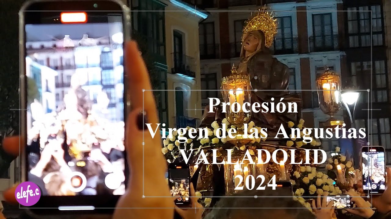 Procesión Nuestra Señora de las Angustias, Valladolid 2024