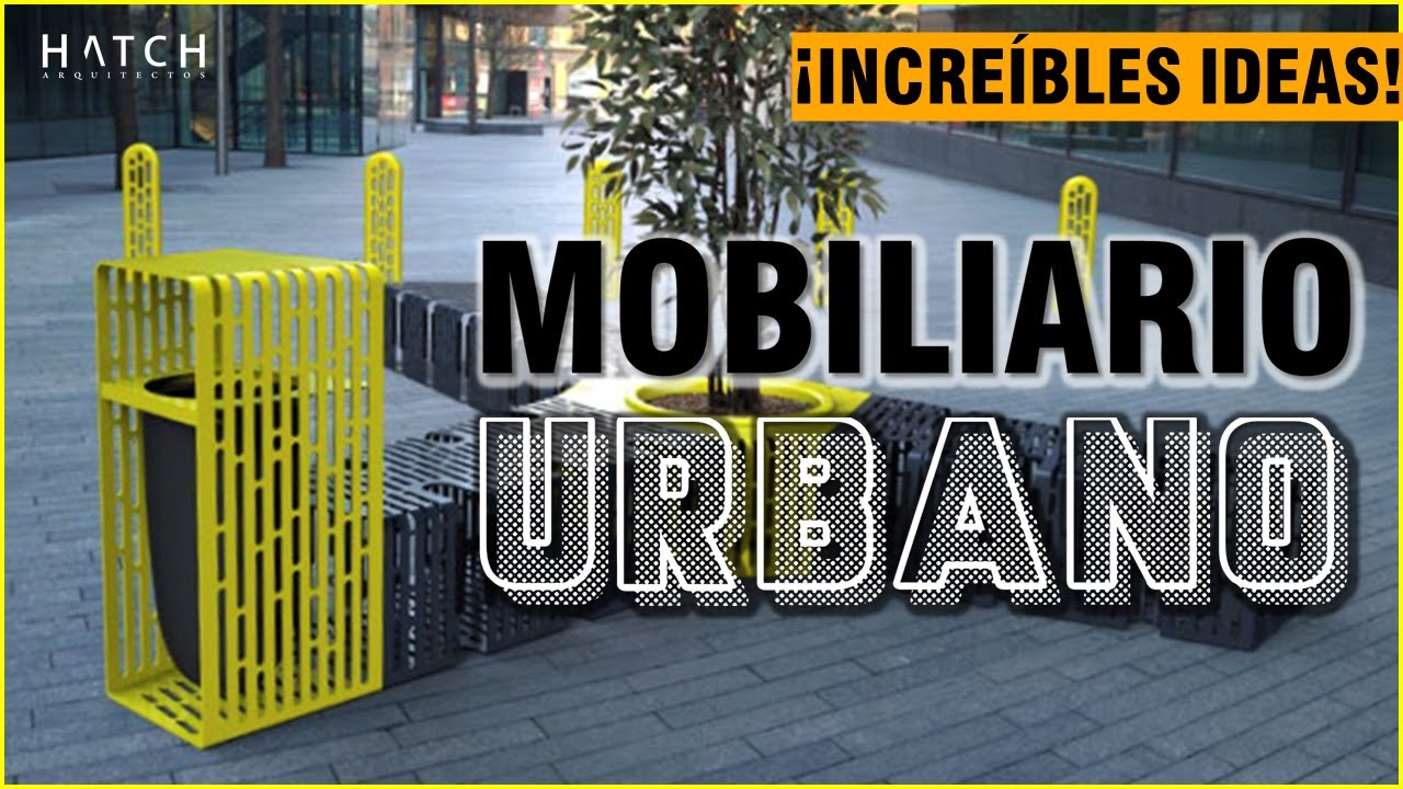 🛋️ Mobiliario #URBANO.