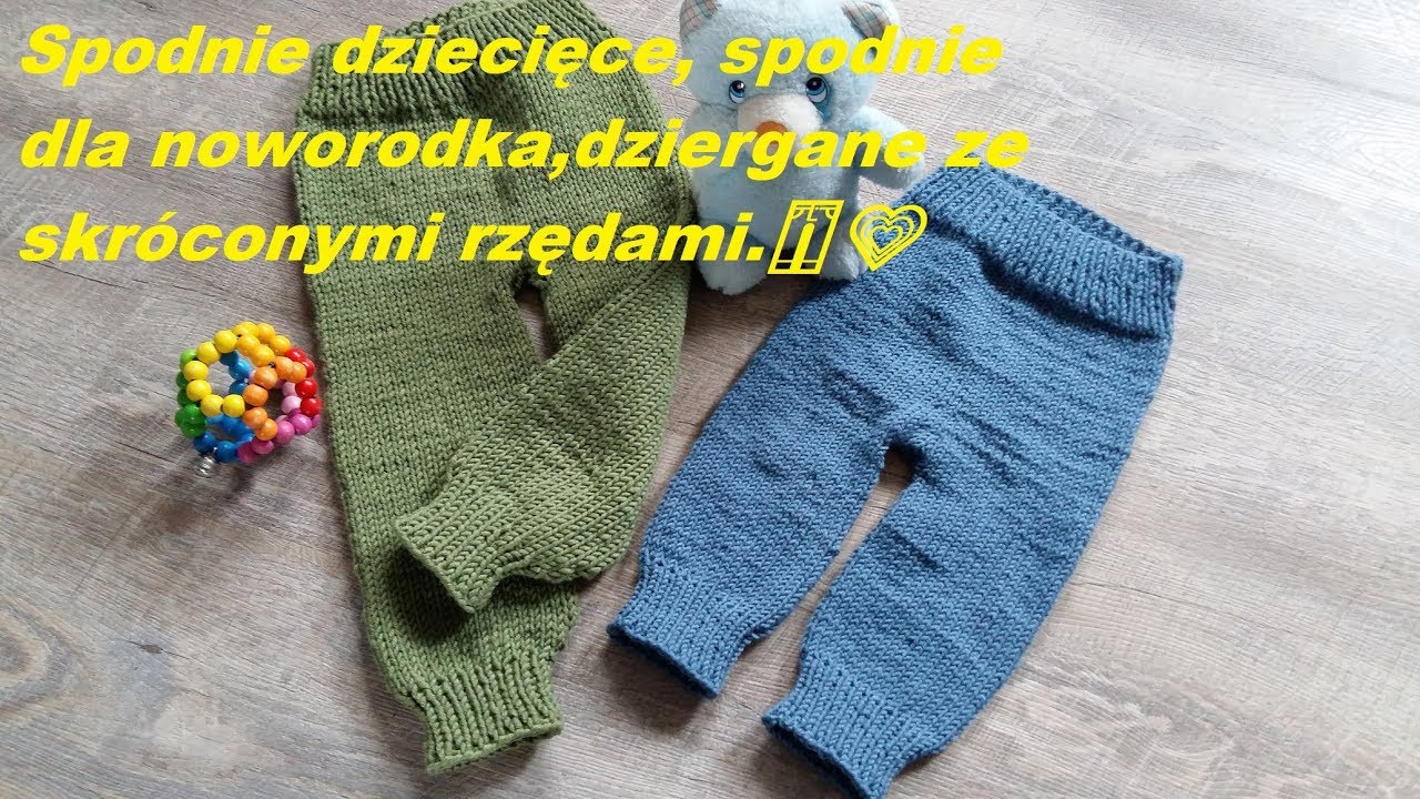 0510*Część 1*Dziergane spodenki dla dziecka -noworodka ze skróconymi rzędami