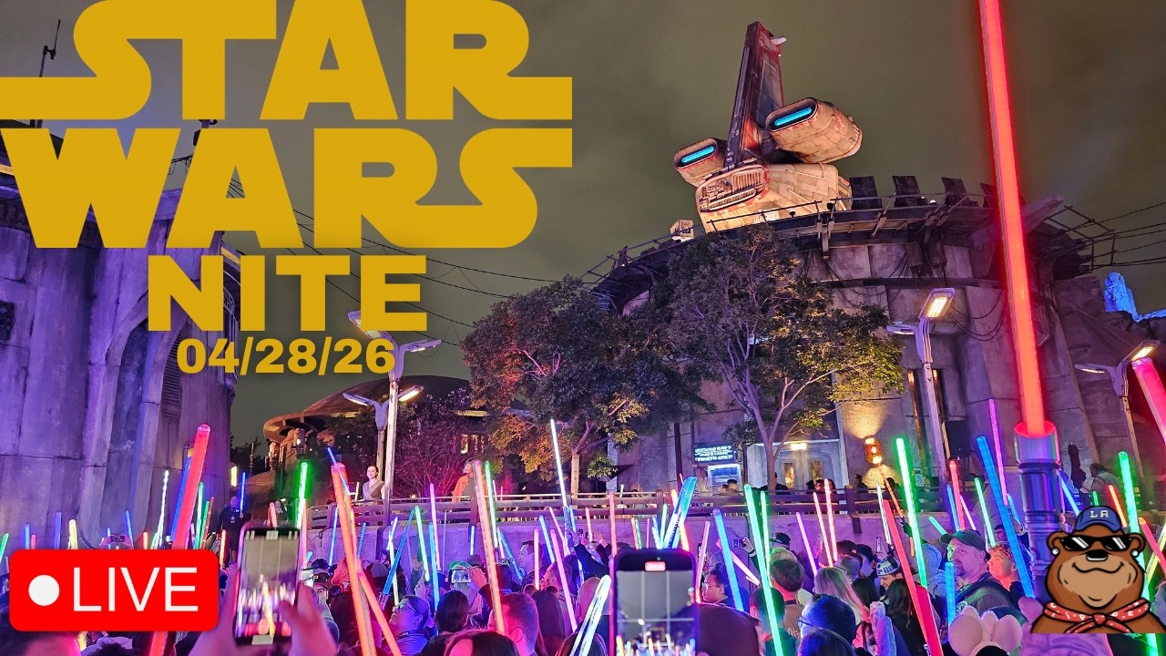 🔴 Live: Star Wars Nite Opening Stream at Disneyland - After Dark Event - 04/28/26
