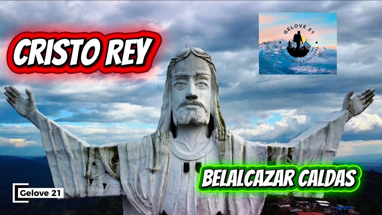 Cristo Rey Belalcazar Caldas