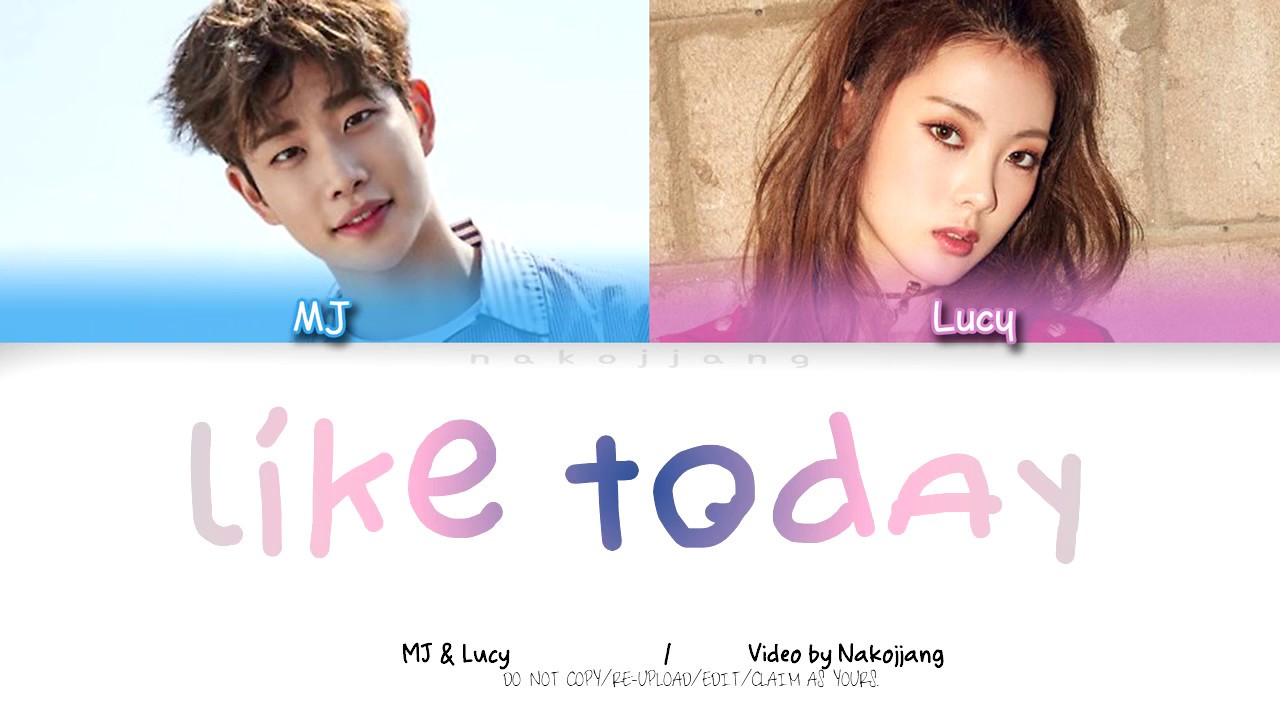 MJ (Astro) & Lucy (Weki Meki) - Like Today (오늘처럼) (Color Coded Lyrics Eng/Rom/Han)