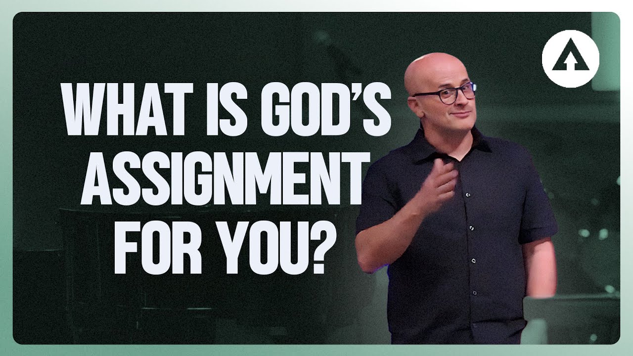 What Is God’s Assignment For You?