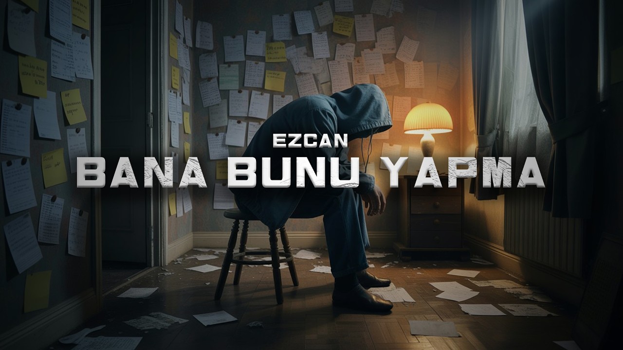 EZCAN - BANA BUNU YAPMA