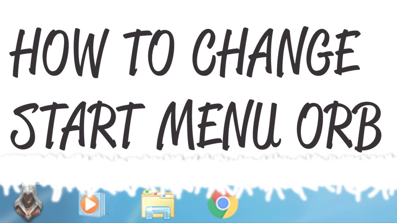 How to change Start Menu icon (ORB)