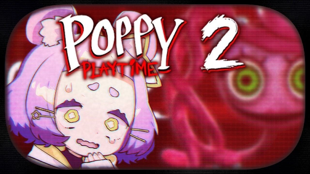 【手加減してくれ...】Poppy Playtime Chapter 2【 #ホラー  #よるみてる #Vtuber 】