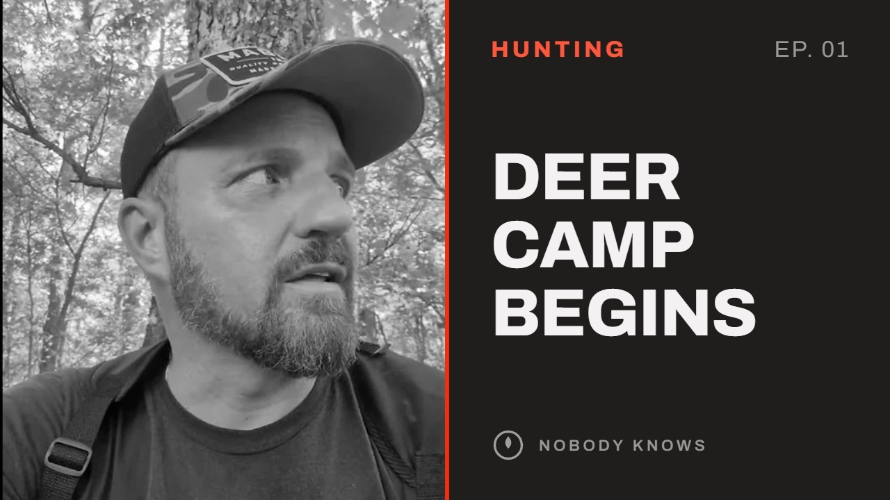 Ep. 1: Deer Camp Begins