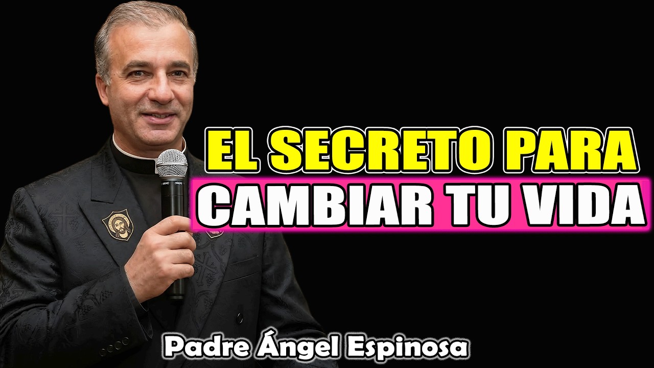 El ÚNICO secreto para cambiar tu vida, haz estoy hoy| Padre Ángel Espinosa de los Monteros 2026