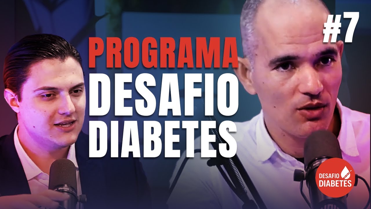 PROGRAMA DESAFIO DIABETES #7- Dr Tur&iacute; Souza