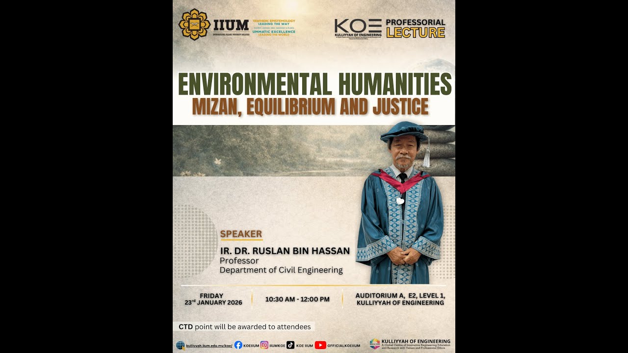 KOE Professorial Lecture 1/2026 | Environmental Humanities: Mizan, Equilibrium & Justice